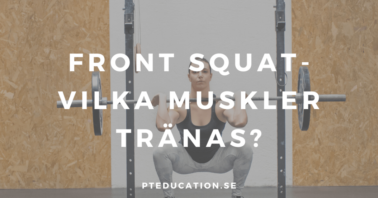 Front squat vilka muskler tränas